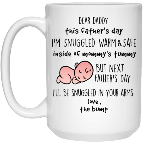 Dear Daddy this Father's Day I'm snuggled warm and safe, Father's Day gift mug