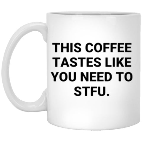 Funny Mug Stfu Mug, Adult Humor Sarcasm Gift, Stfu Gift Shut Up