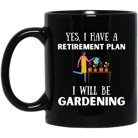 Retirement Coffee Mug For Gardening - Gift Mug For Retirement - CustomUni Mug