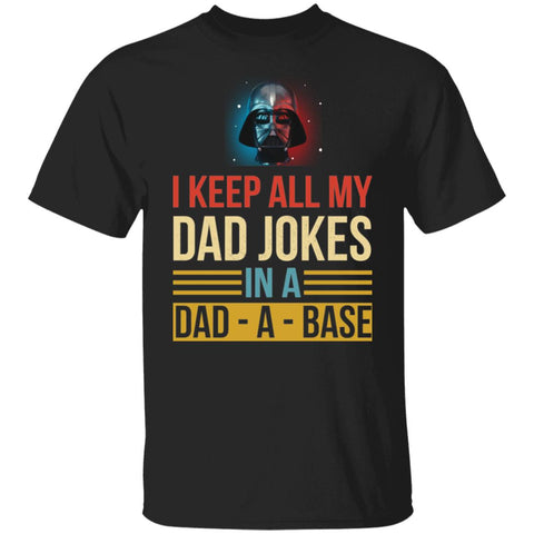 I keep all my dad jokes in a dad a base shirt, Father's Day shirts