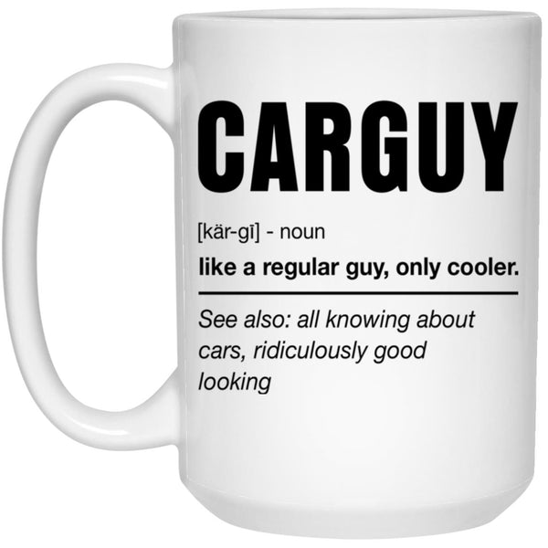 Carguy like a regular guy only cooler mug