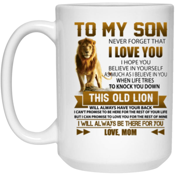 To my son Never forget that I love you, Gift for Son, Gift from Mom