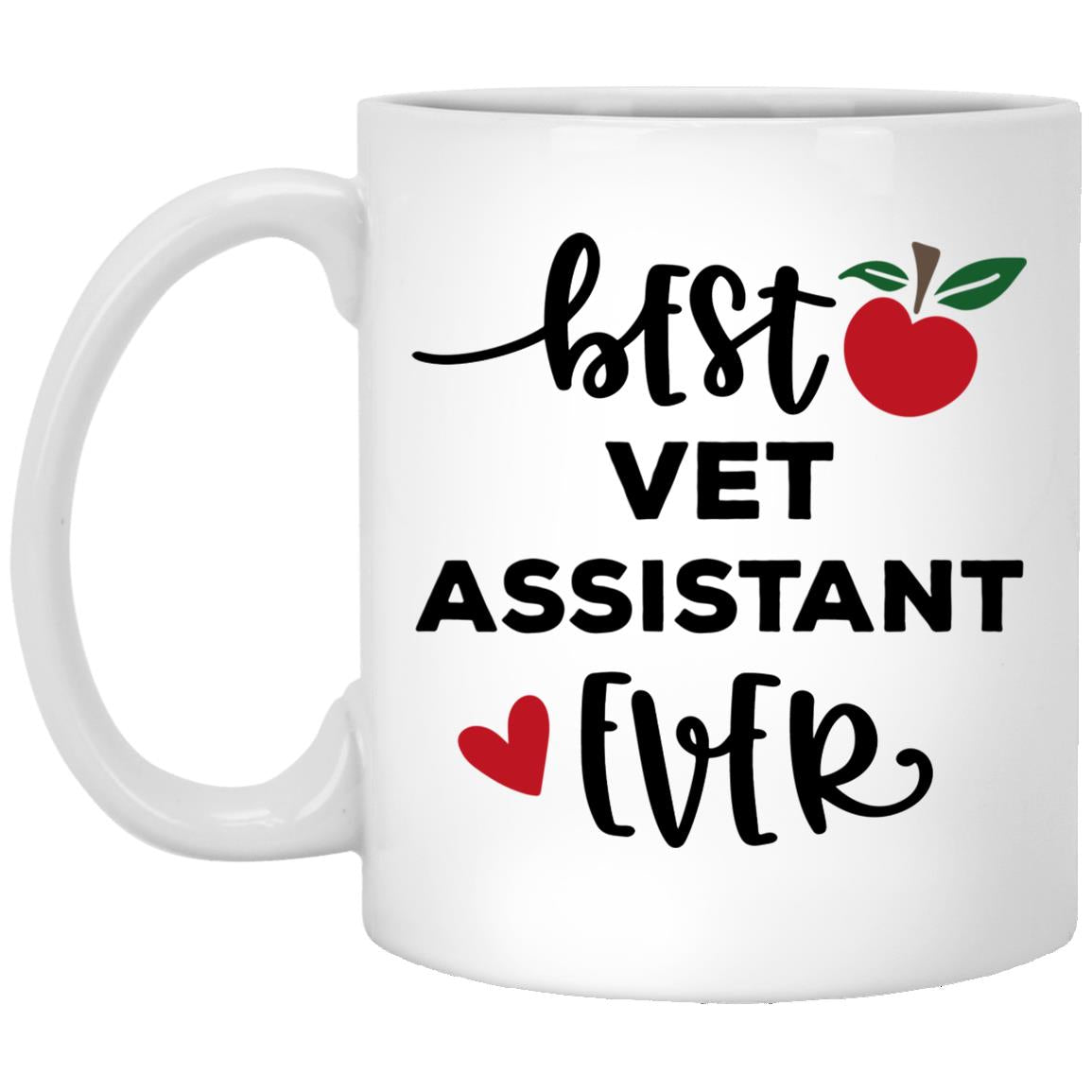 Best Vet Assistant Ever - Coffee Mug For VET - CustomUni Mug