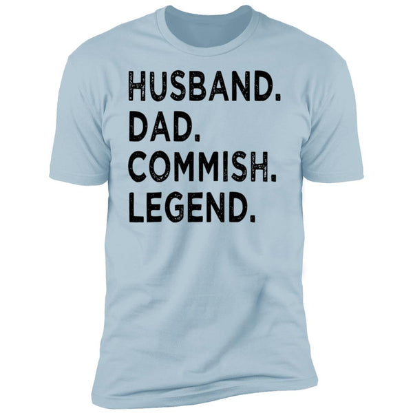 Husband Dad Commish Legend - Gift Tee For Husband - Shirt For Him - CustomUni Shirt