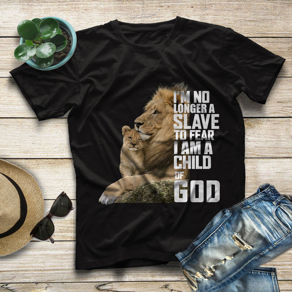 I'm No Longer A Slave To Fear, I Am A Child Of God - Jesus Shirts - CustomUni Shirts